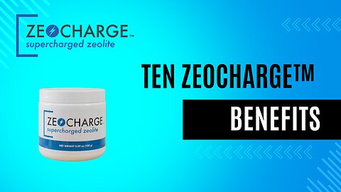Ten ZeoCharge™ Zeolite Health Benefits