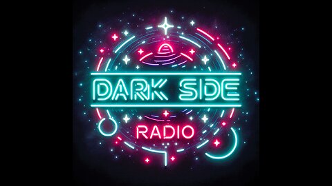 ⚡DARK SIDE RADIO⚡ Ep. 159