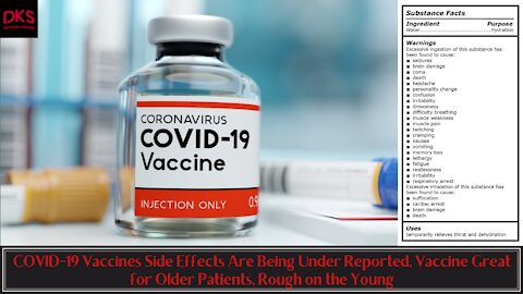 COVID-19 Vaccines Side Effects Aren't Reported, Vaccine Great for Older Patients, Rough on the Young