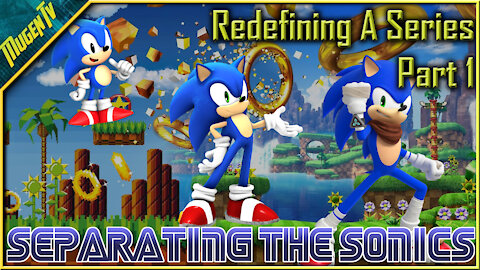 Redefining A Series Part 1: Separating The Sonic's
