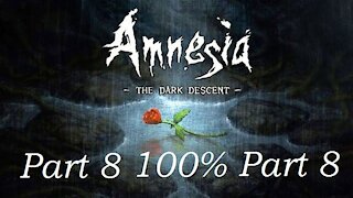 Road to 100%: Amnesia The Dark Descent P8