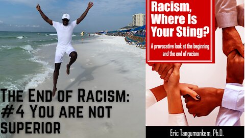 The End of Racism: #3 You are not inferior