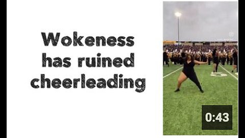 Wokeness has ruined cheerleading