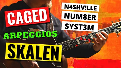 Tipps zu CAGED, Nashville Number System, Skalen Vs Arpeggios & mehr