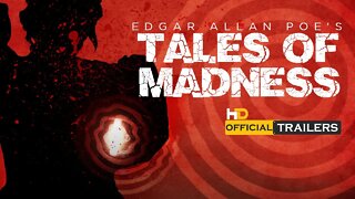Watch Edgar Allan Poe's Tales of Madness Trailer