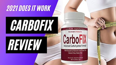 CarboFix Review 2021 | Does CarboFix Really Work?
