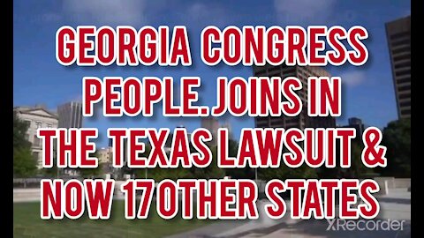 GEORGIA CONGRESS PEOPLE JOIN TEXAS LAWSUIT!