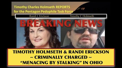 BREAKING NEWS: Timothy Holmseth and Randi Erickson Criminally Charged in OHIO #Stalking