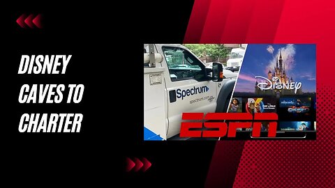 Disney CAVES to Charter's DEMANDS: ESPN Returns on Spectrum for MNF!