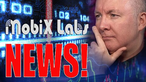 MOBX Stock - Mobix GREAT NEWS - Martyn Lucas Investor