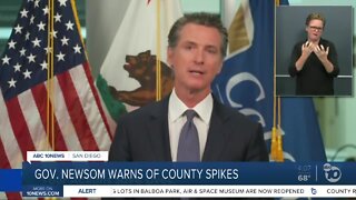 Gov. Newsom warns of county spikes