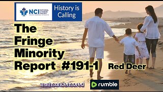 The Fringe Minority Report #191-1 National Citizens Inquiry Red Deer