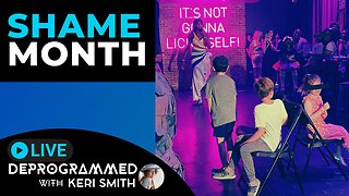 SHAME Month - LIVE Deprogrammed with Keri Smith