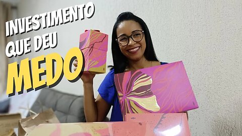 FIZ UM INVESTIMENTO QUE ME DEU MEDO ! JÁ ACONTECEU COM VOCÊ ? PRESENTE MÃES oBOTICÁRIO CICLO 05