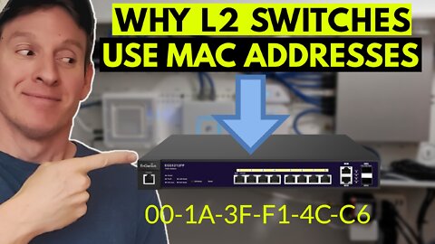 Why Do Layer 2 Switches Use MAC Addresses?