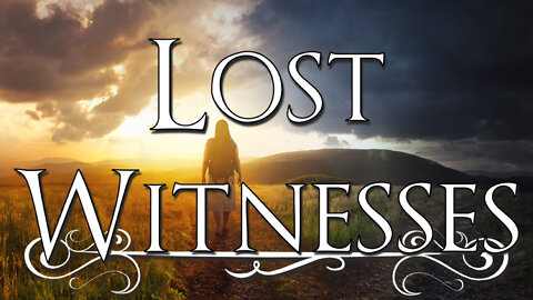 Lost Witnesses