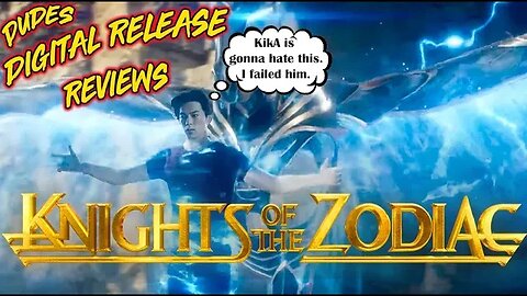 Dudes Digital Release Reviews - Knights of the Zodiac