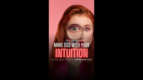 Make $$$ with your INTUITION