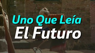 Uno Que Leía El Futuro