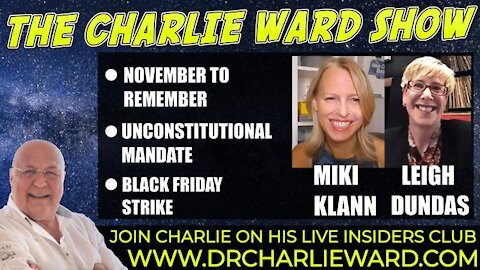 NOVEMBER TO REMEMBER, UNCONSTITUTIONAL MANDATE, BLACK FRIDAY STRIKE WITH LEIGH, MIKI & CHARLIE WARD