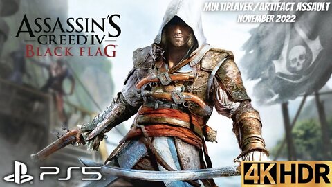 Assassin's Creed IV Black Flag Multiplayer Artifact Assault Gameplay | PS5, PS4 | 4K | November 2022