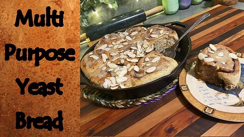 Multi Purpose Yeast Bread Recipe