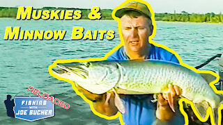 Muskies & Minnow Baits | Fishing With Joe Bucher RELOADED