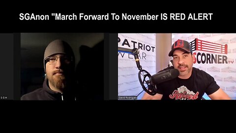 SG Anon "March Forward To November IS RED ALERT