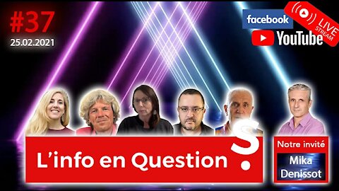 L'info en QuestionS #37 avec Mika Denissot - 25.02.21