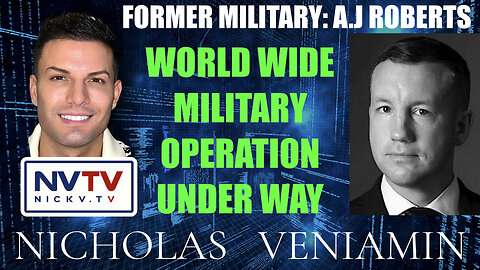 Former Military A.J Roberts Discusses World Wide Military Operation with Nicholas Veniamin