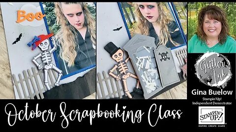 October Scrapbook Class with Gina featuring Bag of Bones