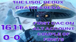 Grand Arena | Alt Account 16.1.1 | First GAC on this account, couple of firsts | SWGoH