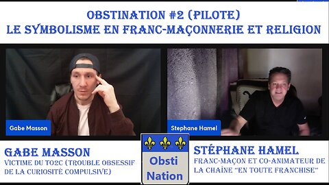 OBSTINATION #2 - Stéphane Hamel | Symbolisme en Franc-Maçonnerie & Religion