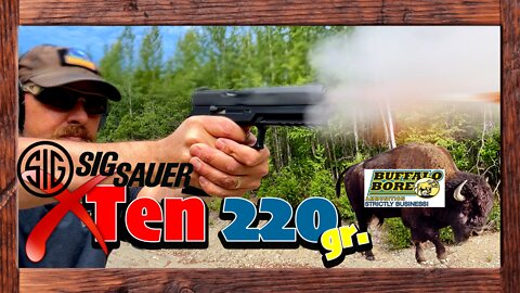 🧪 SIG XTen📈📉 10mm HARDCAST 🐻 220 gr. BUFFALO BORE 🦬 w/ special BONUS @ the END | M&P, Springfield