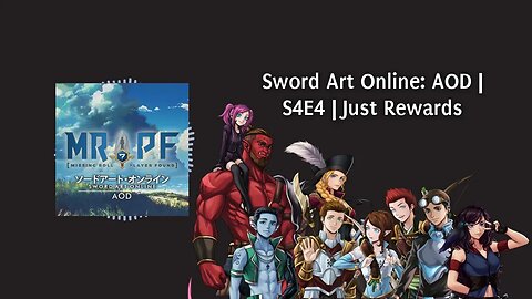 Sword Art Online: AOD | S4E4 | Just Rewards