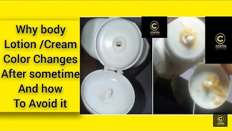 Why body Lotion/Cream Color Changes After Some Time /How To Avoid it