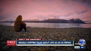 Mikaela Shiffrin talks about life as an Olympian
