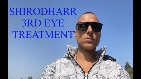 Shirobharr Third Eye Treatment