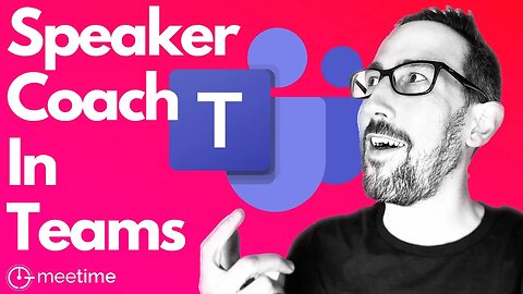 How To Use Microsoft Teams Speaker Coach