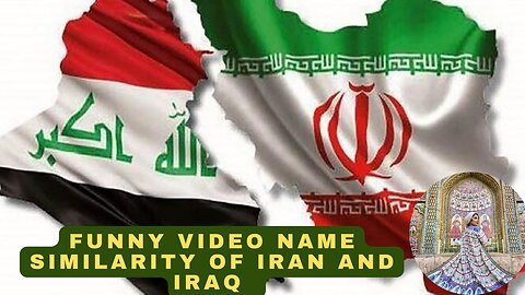 Funny video Name similarity of Iran and Iraq 😆🫣😱