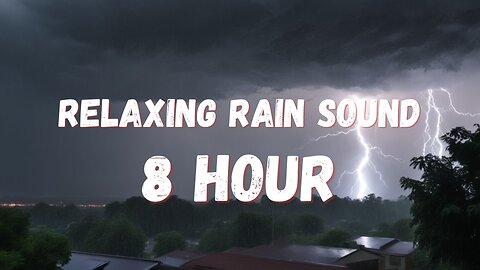 8 Hours of Rain Sounds for Relaxing, Focus or Deep Sleep | Nature Relaxing Sound #sleepmusic