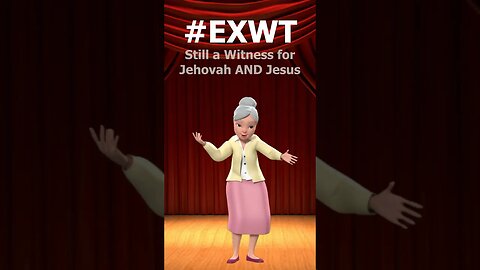 #EXWT (Still a Witness for Jehovah AND Jesus)