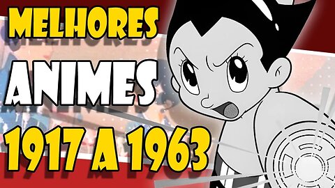 Top Animes ÉPICOS de 1917 a 1963! Reviva a Era de Ouro da Animação Japonesa