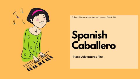 Piano Adventures Lesson Book 2B - Spanish Caballero