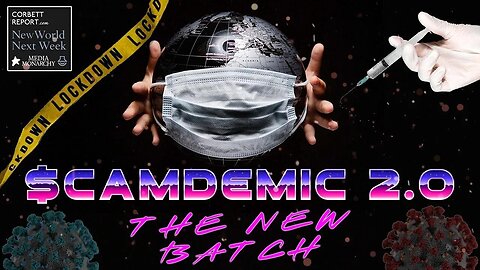 Scamdemic 2: The New Batch