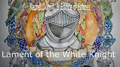 Lament of the White Knight W/ Lyrics