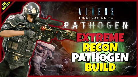 Aliens: Fireteam Elite ☣️ PATHOGEN ☣️ - Best RECON Build for EXTREME/INSANE + INFINITE Ammo
