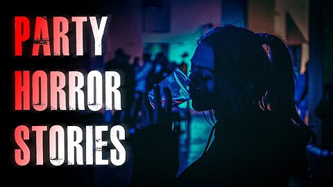 3 TRUE Creepy Party Horror Stories | True Scary Stories