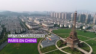 Cultura y curiosidades: París en China