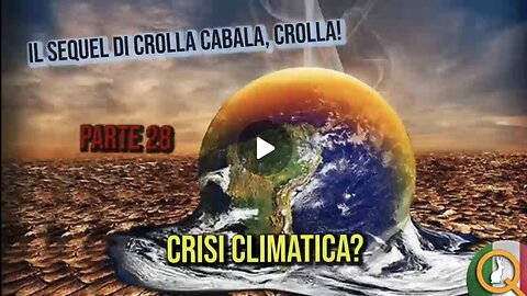 NWO, CLIMA: Frode Crisi Climatica, Crolla Cabala parte 28, Agenda 2030 WEF